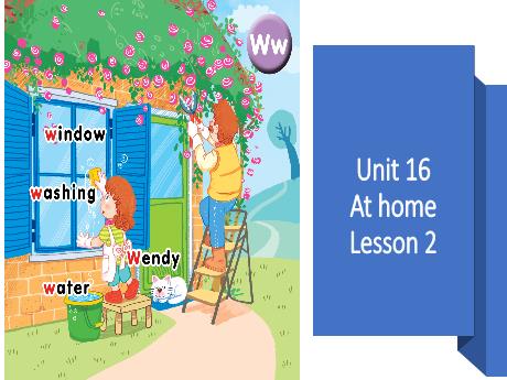 Bài giảng Tiếng Anh 1 - Unit 16: At home - Lesson 2 - Period 2