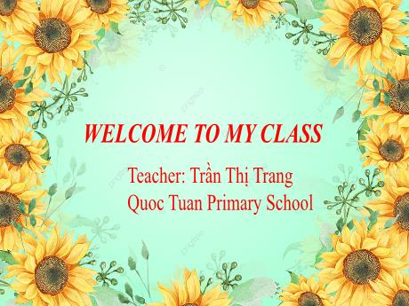 Bài giảng Tiếng Anh 5 (Global success) - Unit 8: My favoutite sublects - Lesson 1 - Period 1 - Trần Thị Trang