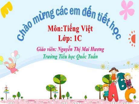Bài giảng Tiếng Việt 1 - Bài 31: An, ăn, ân - Nguyễn Thị Mai Hương