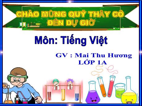 Bài giảng Tiếng Việt 1 - Bài 33: En, ên, in, un - Mai Thu Hương