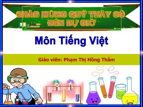 Bài giảng Tiếng Việt 1 - Bài 37: Em, êm, im, um - Phạm Thị Hồng Thắm