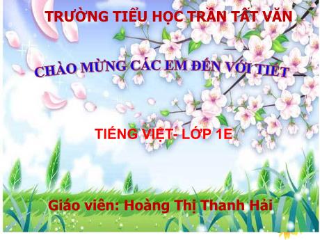 Bài giảng Tiếng Việt 1 - Bài 52: Ut, ưt - Hoàng Thị Thanh Hải
