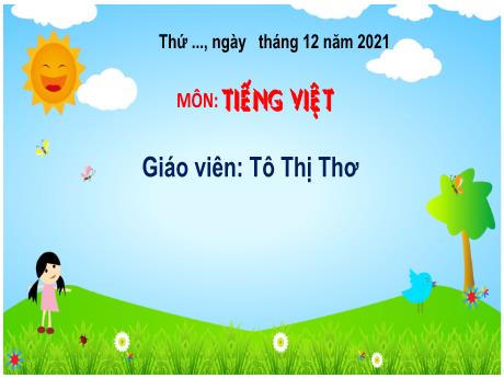 Bài giảng Tiếng Việt 1 - Bài 81: Ôn tập - Tô Thị Thơ