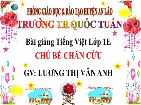 Bài giảng Tiếng Việt 1 - Chú bé chăn cừu - Lương Thị Vân Anh