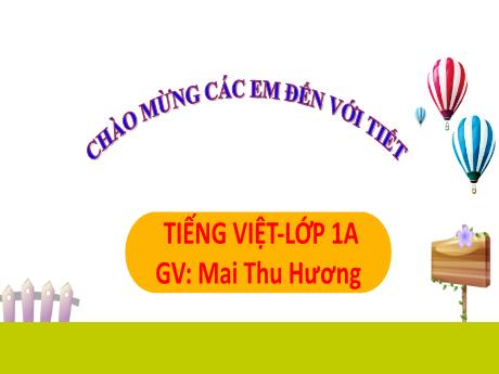 Bài giảng Tiếng Việt 1 (Kết nối tri thức) - Bài 53: Ap, ăp, âp - Mai Thu Hương