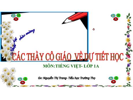 Bài giảng Tiếng Việt 1 (Kết nối tri thức) - Chú bé chăn cừu - Nguyễn Thị Trang