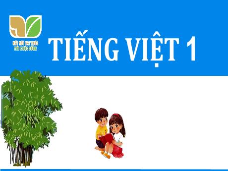 Bài giảng Tiếng Việt 1 sách Kết nối tri thức - Bài 43: Au, âu, êu