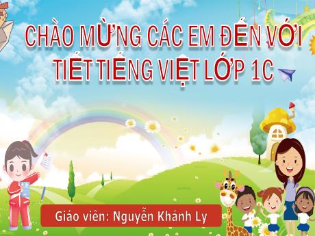 Bài giảng Tiếng Việt Lớp 1 - Bài 3: C, c (Tiết 1+2) - Nguyễn Khánh Ly