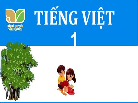 Bài giảng Tiếng Việt Lớp 1 (Kết nối tri thức) - Bài 78: Uân, uât
