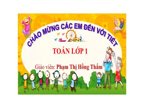 Bài giảng Toán 1 - Bài 14: Khối lập phương. Khối hộp chữ nhật (Tiết 1) - Phạm Thị Hồng Thắm