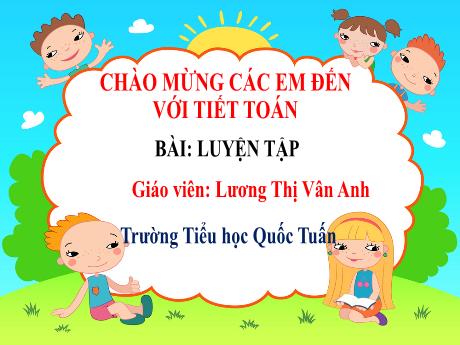 Bài giảng Toán 1 - Luyện tập - Lương Thị Vân Anh