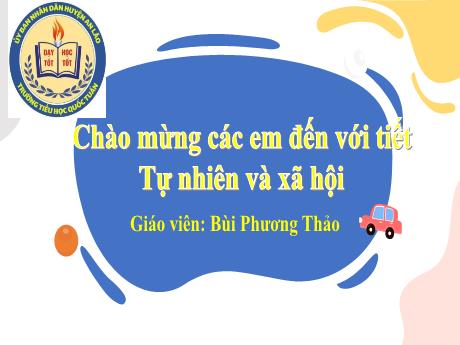 Bài giảng Tự nhiên và xã hội 1 (Kết nối tri thức) - Bài 11: Con người nơi em sống (Tiết 2) - Bùi Phương Thảo