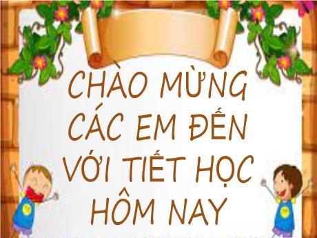 Bài giảng Tự nhiên và xã hội 1(Kết nối tri thức) - Bài 15: Cây xung quanh em (Tiết 2)